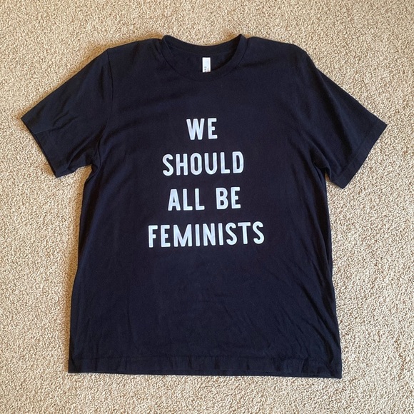 etsy Tops - NWOT Etsy We Should All Be Feminists Tee